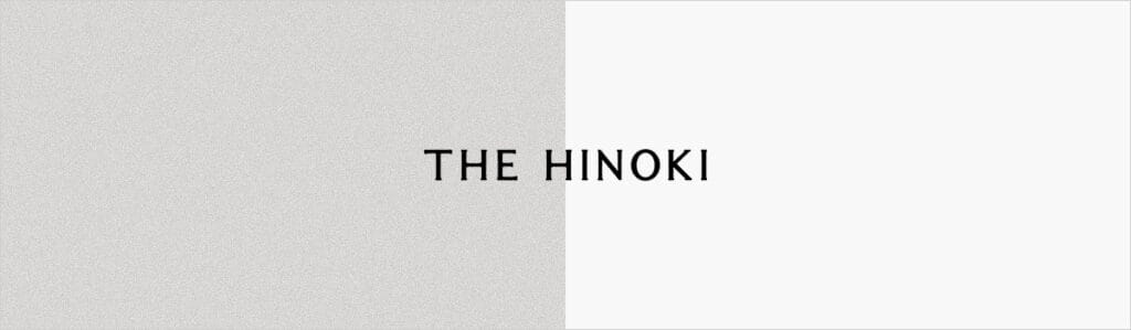 THE HINOKI