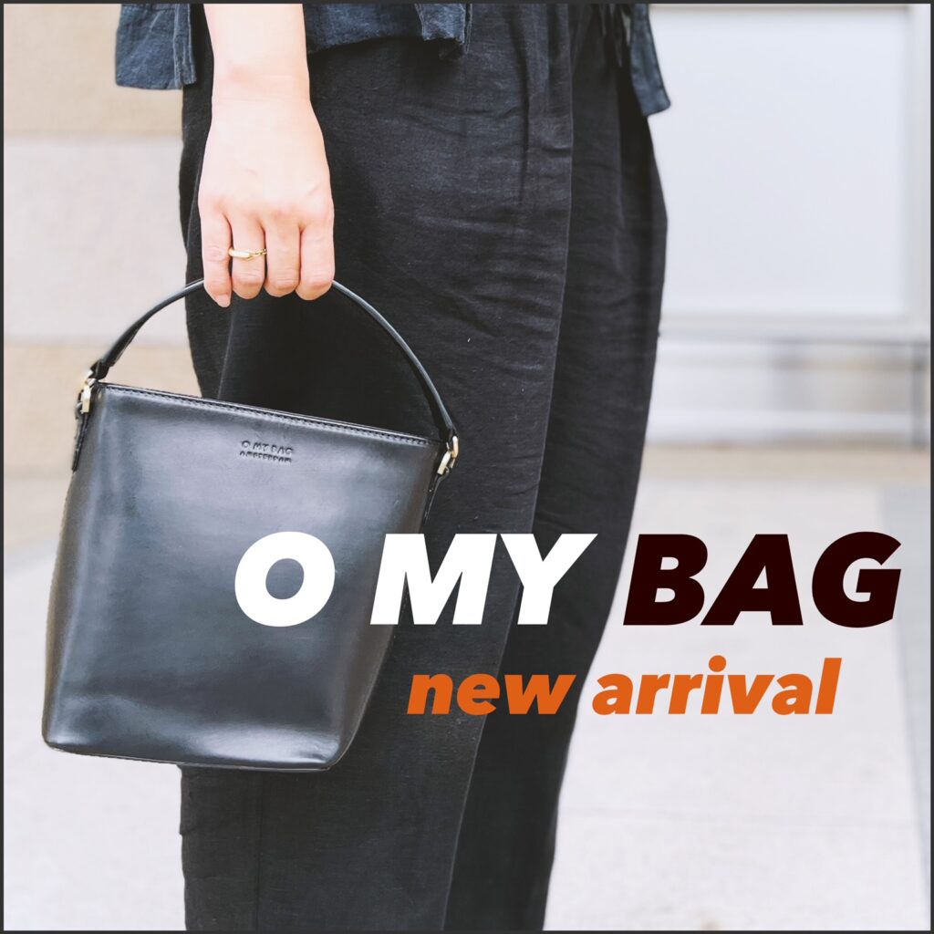 日比谷】O MY BAG new arrival！ | ベネクシー スタッフブログ